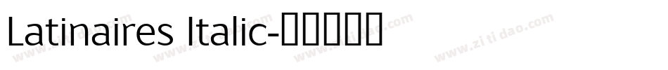 Latinaires Italic字体转换